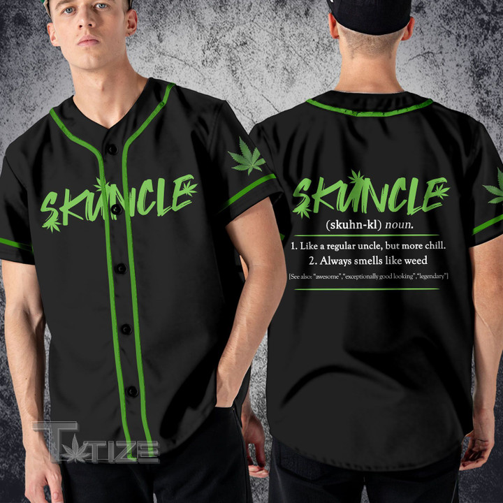 Weed Skuncle Like a Regular Uncle But More Chill Baseball Shirt