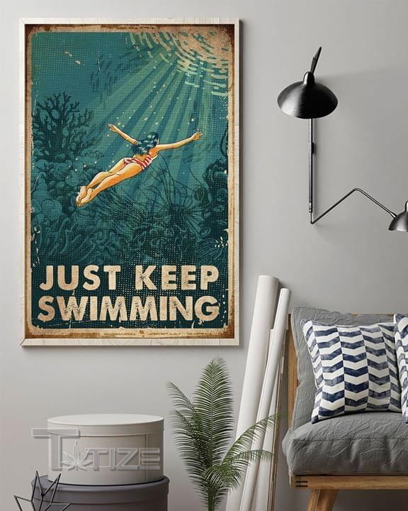 Just Keep Swimming Wall Art Print Poster