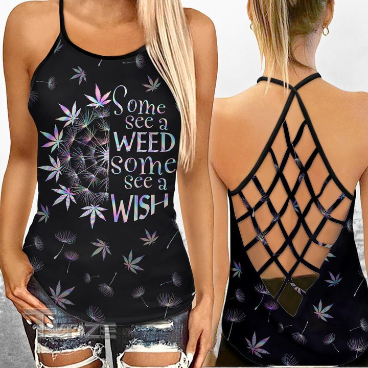 Weed Leaf Some see a Weed Some see a Wish Criss-Cross Open Back Cami Tank Top