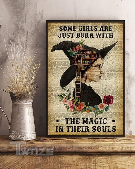 Halloween Witch Some Girls Are Just Born With The Magic In their soul Wall Art Print Poster