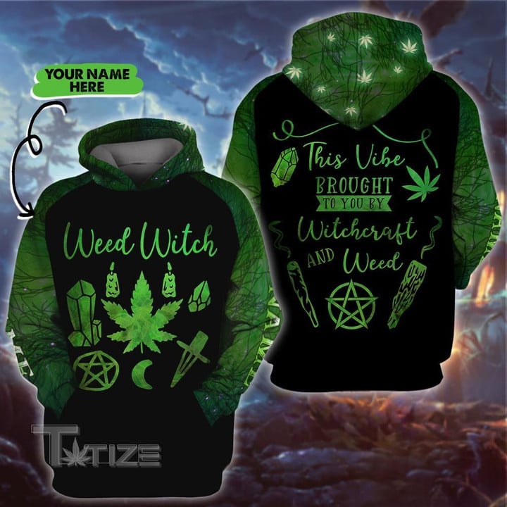 Weed witch halloween this vibe brought to you bu witcheraft custom name 3D All Over Printed Shirt, Sweatshirt, Hoodie, Bomber Jacket Size S - 5XL