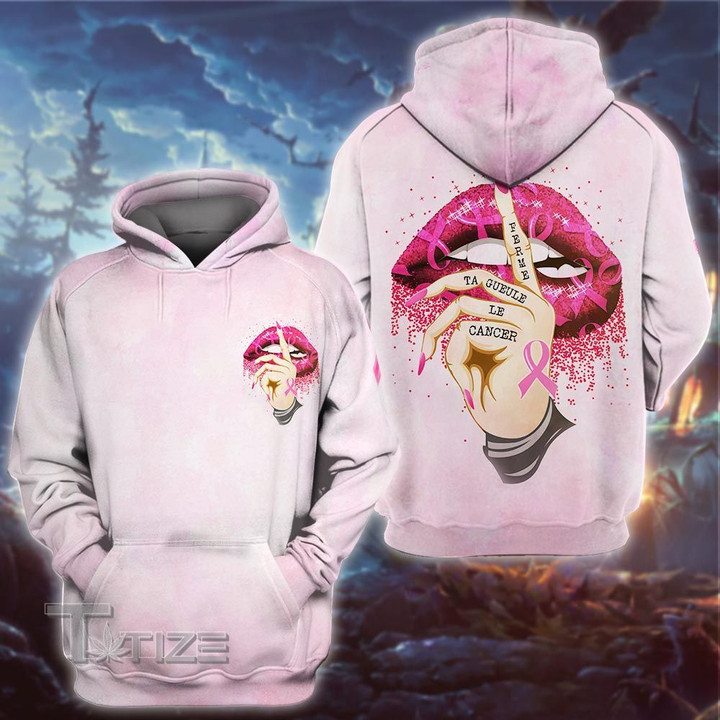 Breast Cancer Awareness Month Shut The Fuck Up Cancer 3D All Over Printed Shirt, Sweatshirt, Hoodie, Bomber Jacket Size S - 5XL