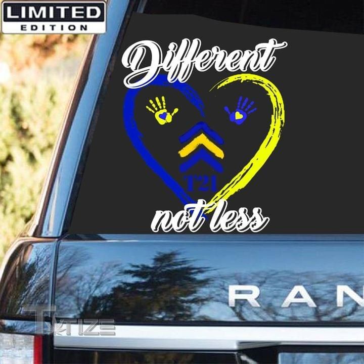 Down Syndrome Awareness Different Not Less Decal