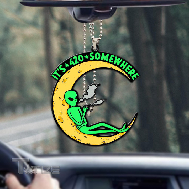 Weed alien it's 420 somewhere Car Ornament