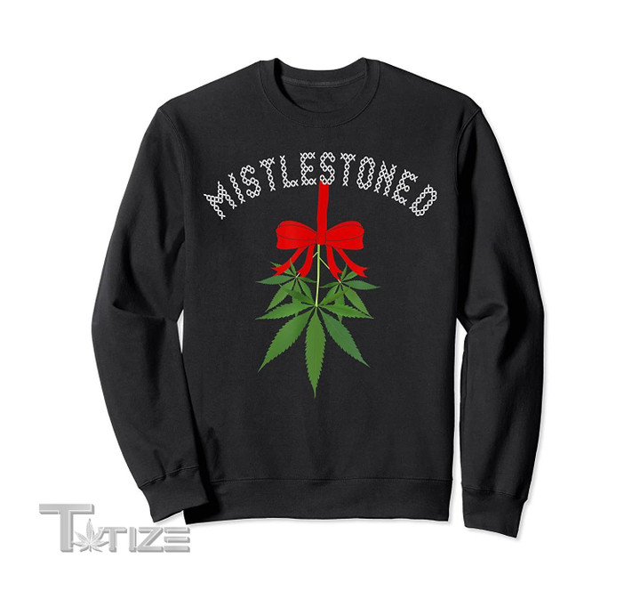 Mistlestoned - Funny Stoner Marijuana Christmas Graphic Unisex T Shirt, Sweatshirt, Hoodie Size S - 5XL
