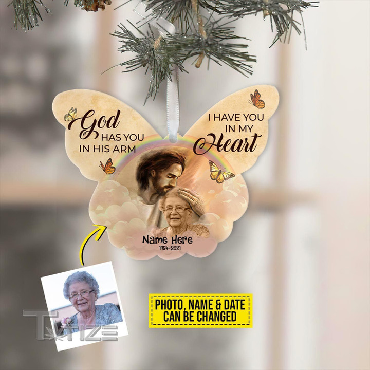 God has you in his arm i have you in my heart Wooden/Acrylic Ornament