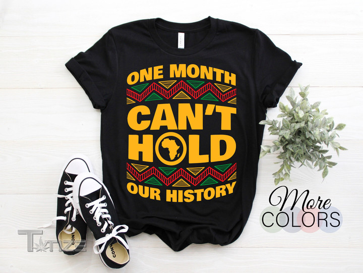 Black History Mon Graphic Unisex T Shirt, Sweatshirt, Hoodie Size S - 5XL