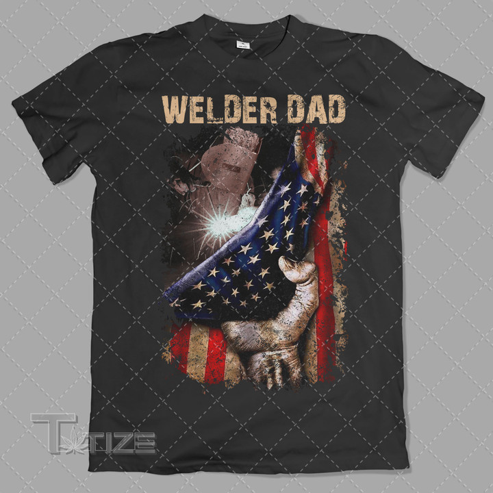 Welder Dad America Flag Graphic Unisex T Shirt, Sweatshirt, Hoodie Size S - 5XL