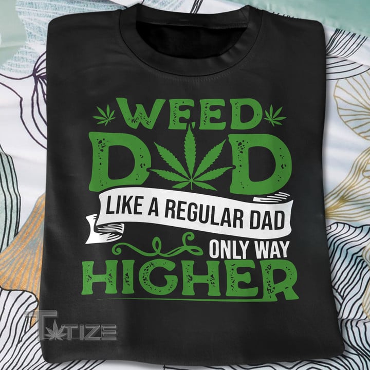Weed dad Stoner dad dopest dad Graphic Unisex T Shirt, Sweatshirt, Hoodie Size S - 5XL