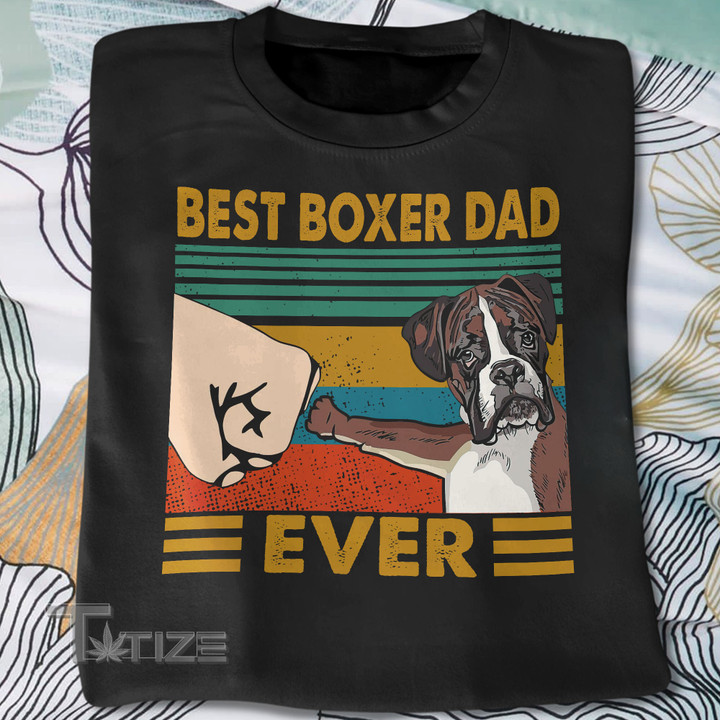 Best Boxer Dad Ever Retro Vintage Graphic Unisex T Shirt, Sweatshirt, Hoodie Size S - 5XL