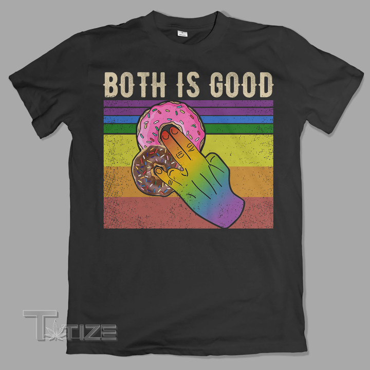 LGBTQ Dunkin Donuts Both Is Good Graphic Unisex T Shirt, Sweatshirt, Hoodie Size S - 5XL