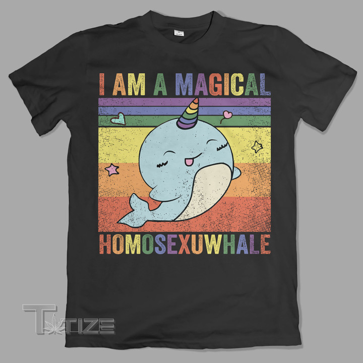 LGBTQ Pride I Am A Magical Homosexuwhale Graphic Unisex T Shirt, Sweatshirt, Hoodie Size S - 5XL
