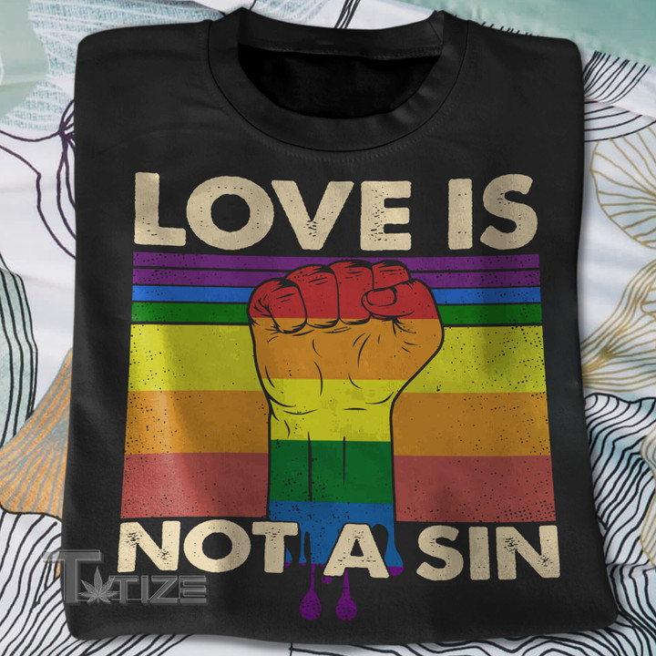 LGBTQ Love Is Not A Sin Graphic Unisex T Shirt, Sweatshirt, Hoodie Size S - 5XL