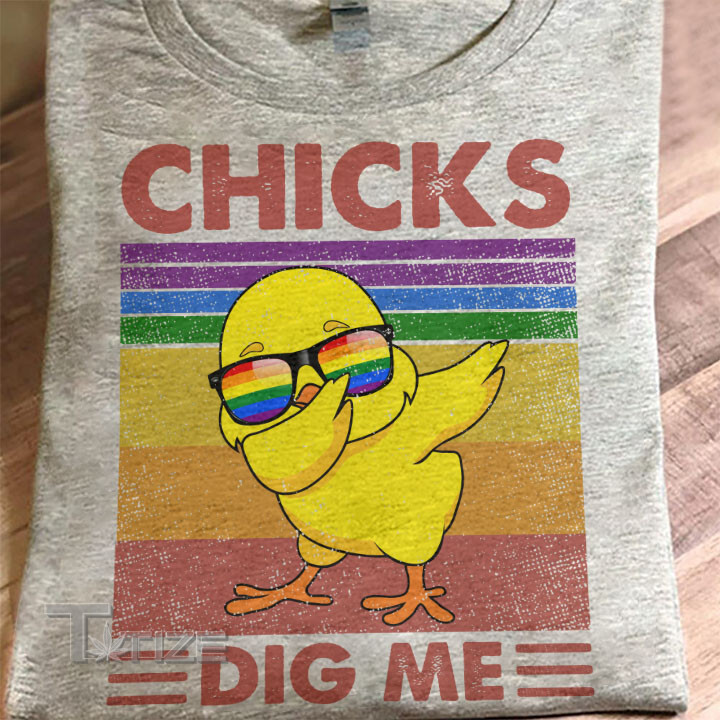Chicks Dig Me Graphic Unisex T Shirt, Sweatshirt, Hoodie Size S - 5XL