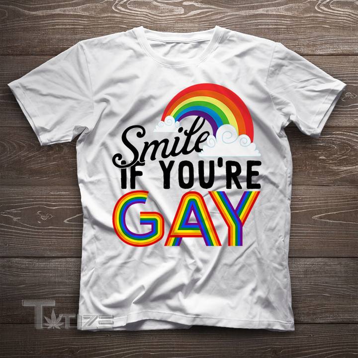 Smile If You're Gay Funny LGBT Pride  Gift Graphic Unisex T Shirt, Sweatshirt, Hoodie Size S - 5XL