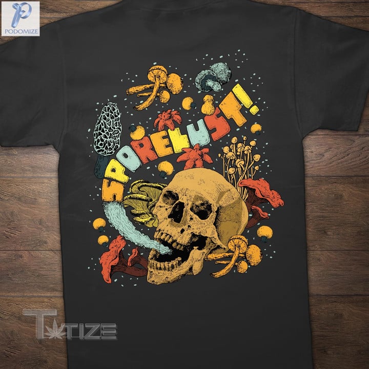 Mushroom Skull Sporelust Graphic Unisex T Shirt, Sweatshirt, Hoodie Size S - 5XL