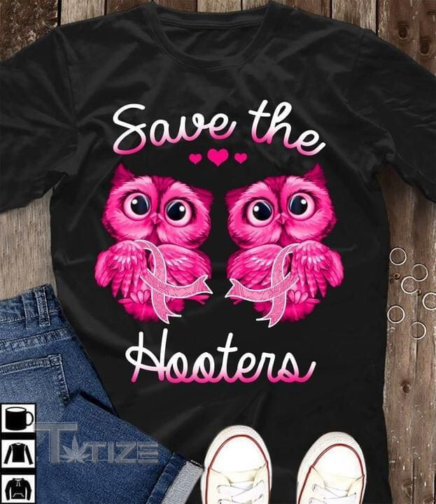 Breast Cancer Awareness Save The Hooters Graphic Unisex T Shirt, Sweatshirt, Hoodie Size S - 5XL