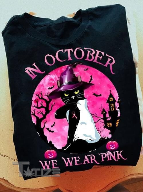 Breast Cancer Awareness Cat  In October We Wear Pink Graphic Unisex T Shirt, Sweatshirt, Hoodie Size S - 5XL
