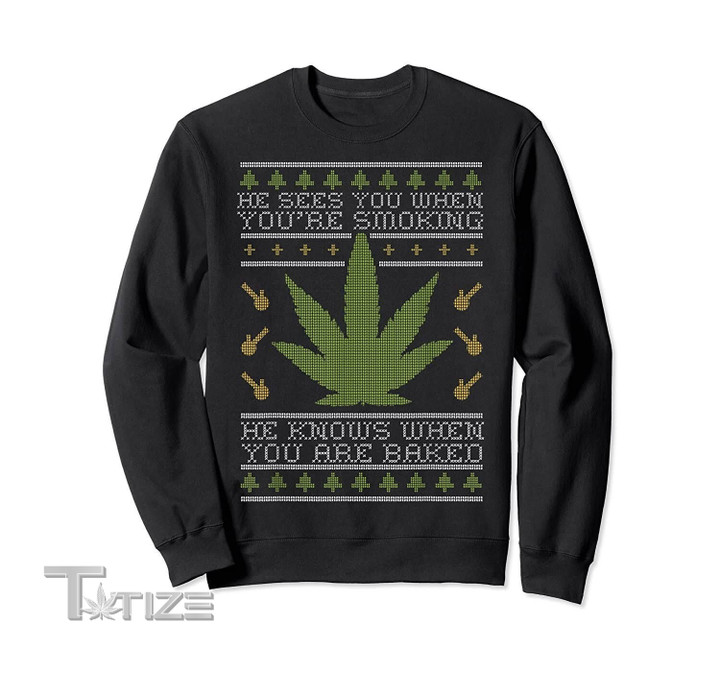Get Baked Weed Ugly Christmas Sweater Xmas Marijuana Meme Graphic Unisex T Shirt, Sweatshirt, Hoodie Size S - 5XL