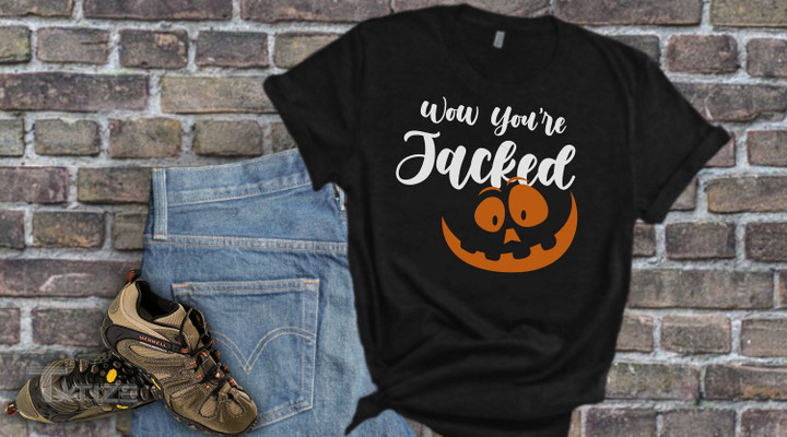 You're Jacked Weed halloween pumpkin witch Graphic Unisex T Shirt, Sweatshirt, Hoodie Size S - 5XL