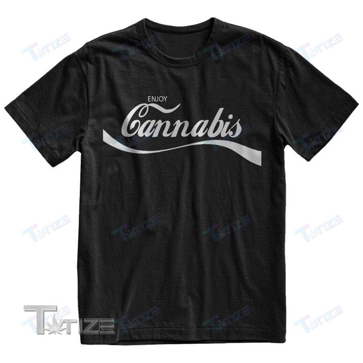 Enjoy Cannabis T Shirt, Sweatshirt, Hoodie Size S 5Xl