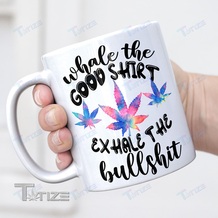 Whale The Good Shirt Exhale The Bullshit Mug
