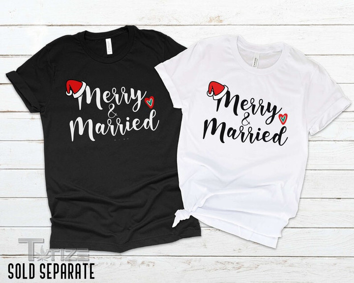 Couple Christmas Shirt Merry and Married Graphic Unisex T Shirt, Sweatshirt, Hoodie Size S - 5XL