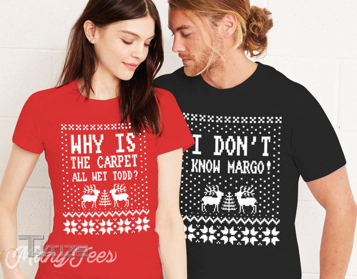 Christmas Couple Matching Shirt Why Is The Carpet All Wet Graphic Unisex T Shirt, Sweatshirt, Hoodie Size S - 5XL