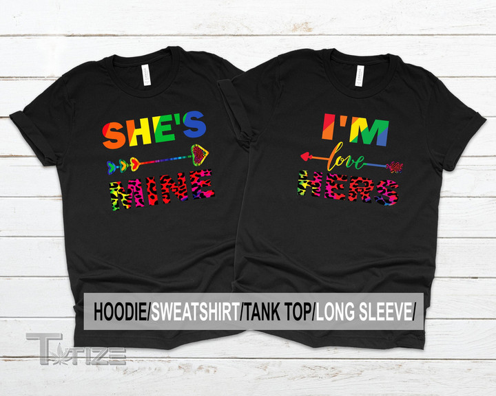 LGBT Couple Matching Shirt She Is Mine I'm Hers Graphic Unisex T Shirt, Sweatshirt, Hoodie Size S - 5XL