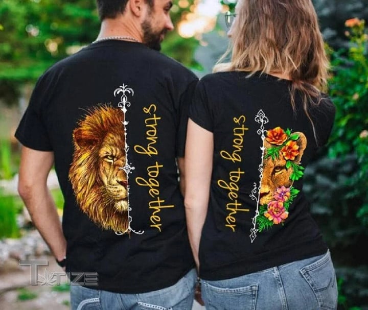 Couple T-shirt-Strong Together Lion Couples Matching shirt Graphic Unisex T Shirt, Sweatshirt, Hoodie Size S - 5XL