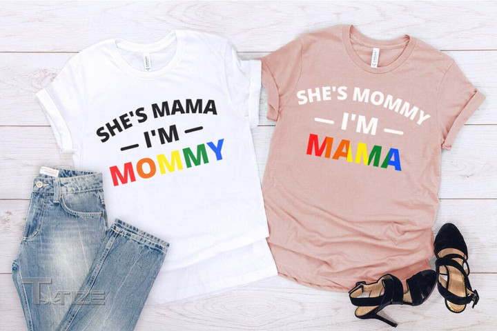 LGBT Couple Matching Shirt She's mommy, I'm mama LGBT Graphic Unisex T Shirt, Sweatshirt, Hoodie Size S - 5XL