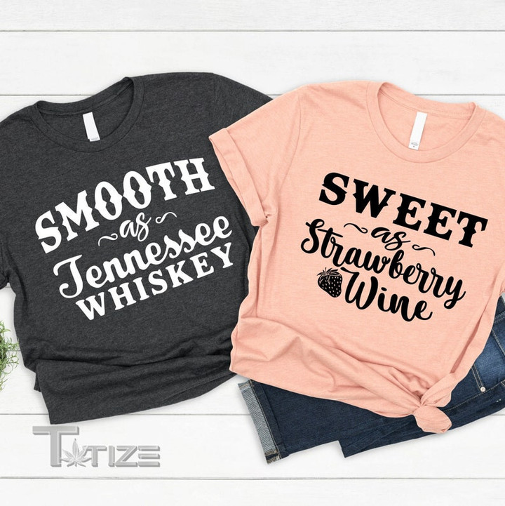 Couple Matching Valentine Day Smooth as Tennessee Whiskey Sweet as Strawberry Wine Graphic Unisex T Shirt, Sweatshirt, Hoodie Size S - 5XL