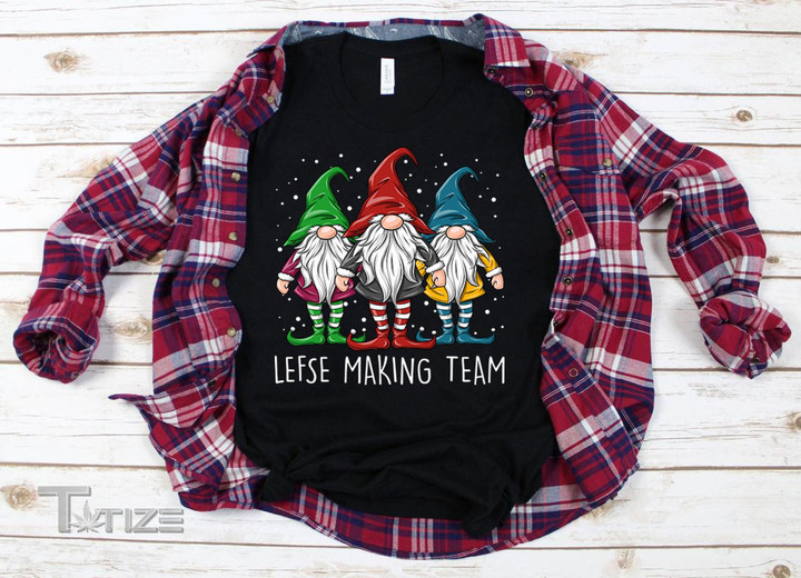 Lefse Making Team Gnome Christmas Shirt Gnome Graphic Unisex T Shirt, Sweatshirt, Hoodie Size S - 5XL