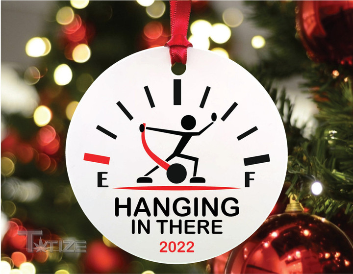 2022 Hanging in There Funny Keepsake Christmas Ornament Funny Christmas Ceramic Ornament