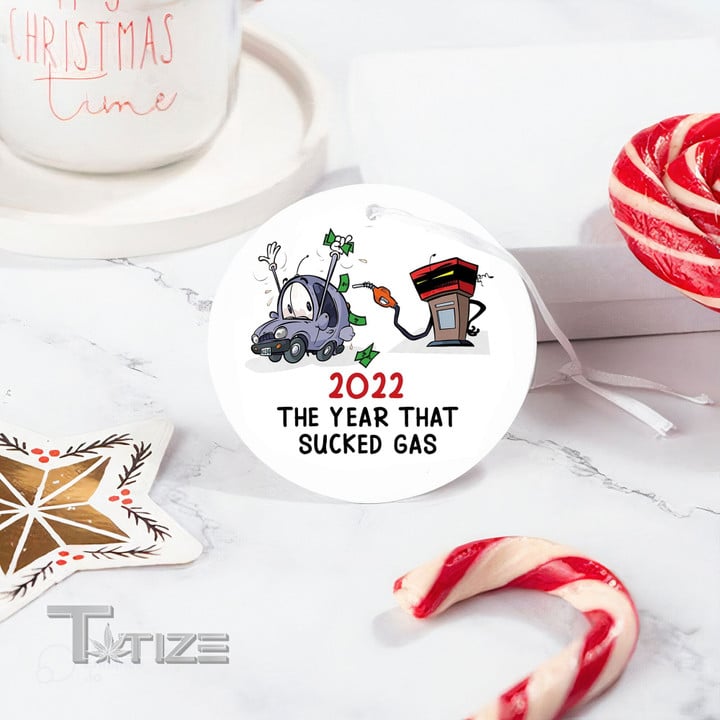 2022 the Year That Sucked Gas Ornament 2022 Keepsake Christmas Ceramic Ornament