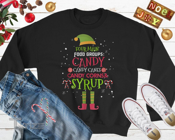 Four Main Food Groups Candy Candy Canes Candy Corn And Syrup Elf Buddy Ugly Christmas Sweater Elf Holiday Sweater Elf Christmas Movie Graphic Unisex T Shirt, Sweatshirt, Hoodie Size S - 5XL