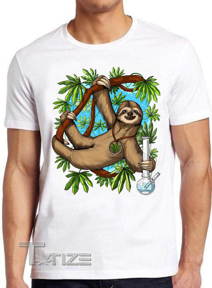 Sloth Weed Stoner Funny Meme Gift Tee Gamer Cult Movie T Shirt Graphic Unisex T Shirt, Sweatshirt, Hoodie Size S - 5XL