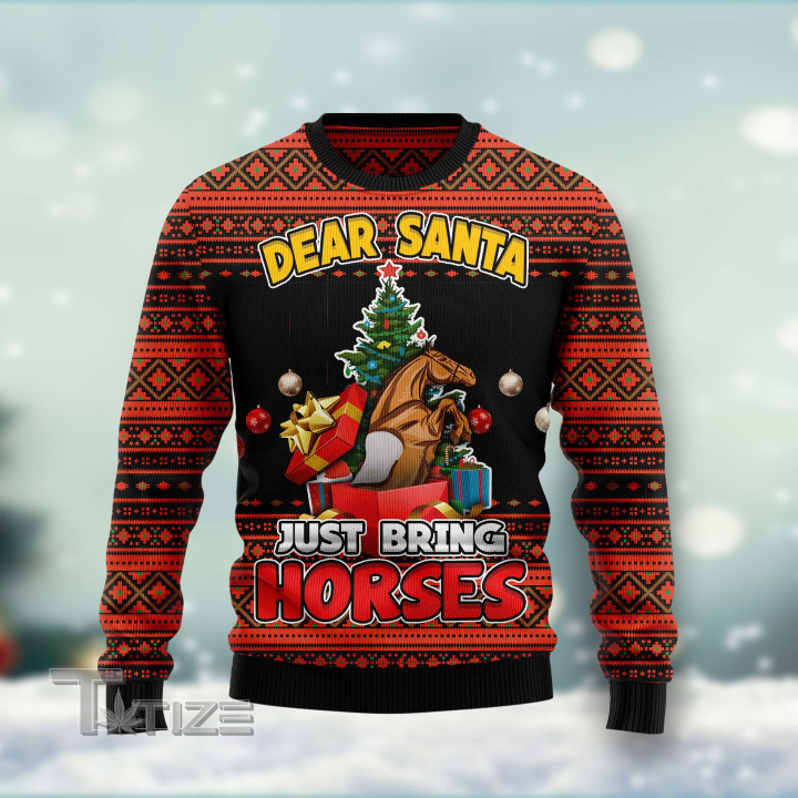 Dear Santa Just Bring Horses Ugly Christmas Sweater