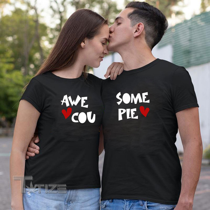 Valentine 2024 Couple Matching Funny Shirts Awesome Couple T-shirt Tshirt T Graphic Unisex T Shirt, Sweatshirt, Hoodie Size S - 5XL