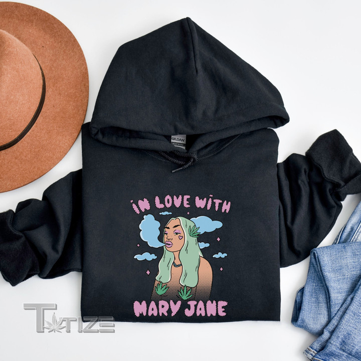 In Love With Mary Jane Hooded Sweatshirt Retro Marijuana Graphic Unisex T Shirt, Sweatshirt, Hoodie Size S - 5XL