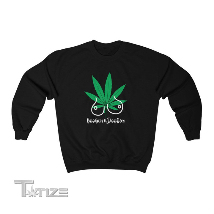 Boobies and Doobies 420gifts for Men 420 gifts Graphic Unisex T Shirt, Sweatshirt, Hoodie Size S - 5XL
