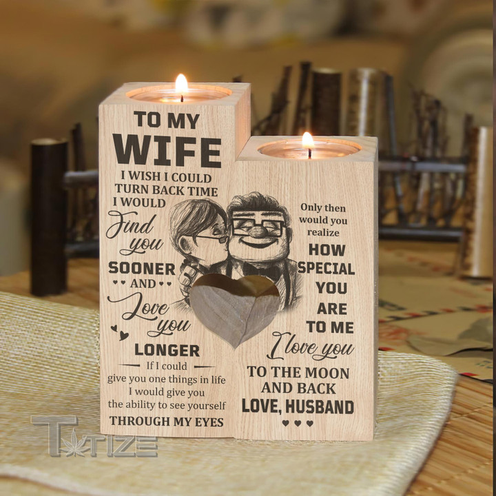 To My Wife I Wish I Could Turn Back Time Candle Holder
