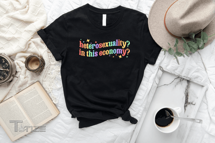 Sarcastic Heterosexual Shirt LGBTQ Tshirt Funny Gay Shirt Graphic Unisex T Shirt, Sweatshirt, Hoodie Size S - 5XL
