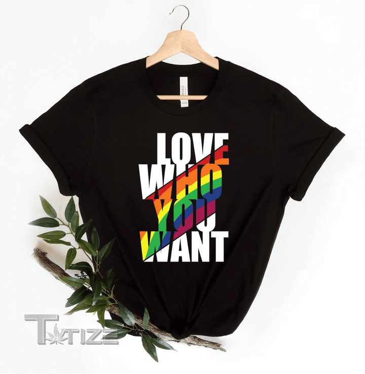 Love Who You Want Shirt Love Wins Equality Shirt Love is Graphic Unisex T Shirt, Sweatshirt, Hoodie Size S - 5XL