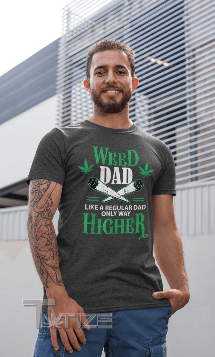 Weed Dad Stoner Shirt Stoner Gift for Him Father's Day Graphic Unisex T Shirt, Sweatshirt, Hoodie Size S - 5XL