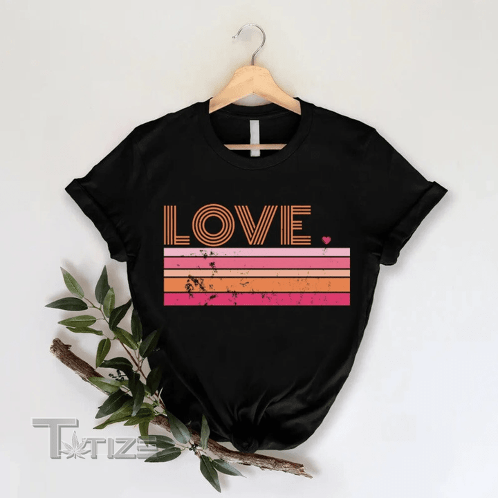 Pride Month Shirt Lesbian Love Shirt LGBTQ T-shirt Lesbian Graphic Unisex T Shirt, Sweatshirt, Hoodie Size S - 5XL