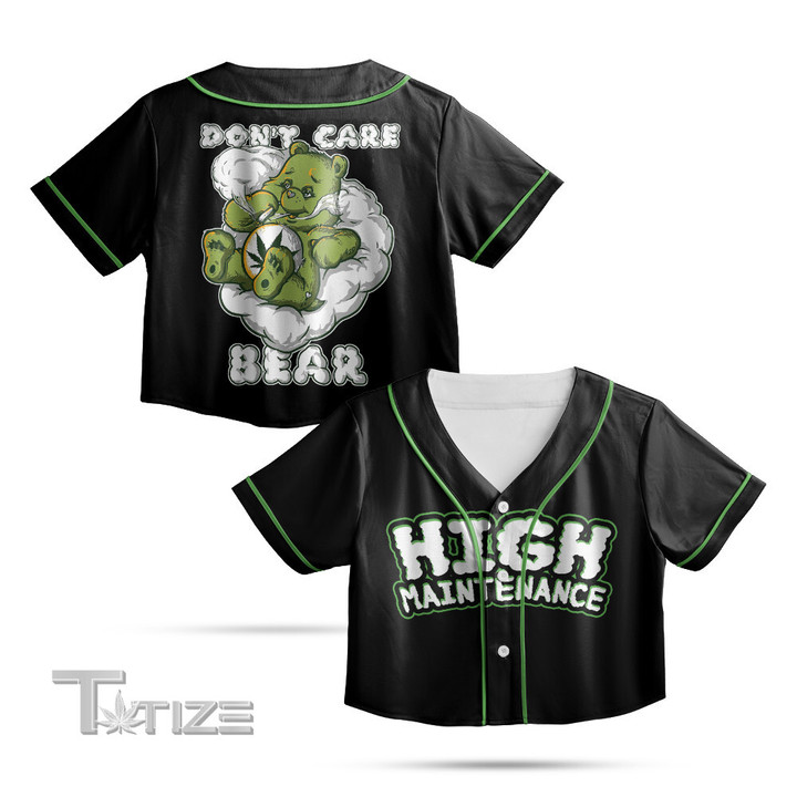 Weed Don't Care Bear High Maintenance Crop Top Baseball Shirt