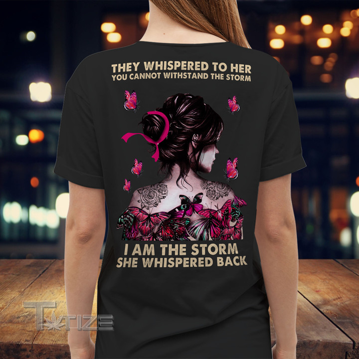 Breast Cancer Breast Cancer I am the storm Graphic Unisex T Shirt, Sweatshirt, Hoodie Size S - 5XL