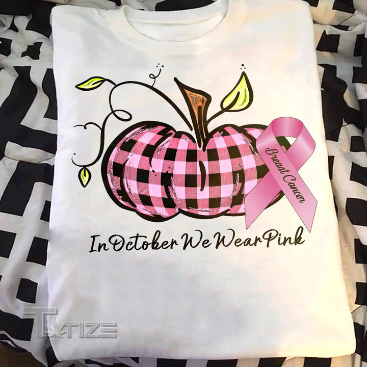 In October We Wear Pink Pumpkin Graphic Unisex T Shirt, Sweatshirt, Hoodie Size S - 5XL
