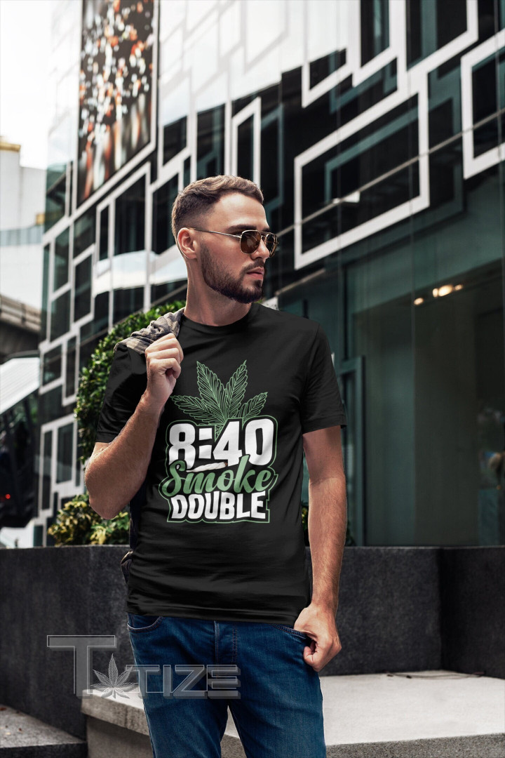 Men's Funny Weed Shirt 8:40 Cannabis T Shirt Double Smoke Graphic Unisex T Shirt, Sweatshirt, Hoodie Size S - 5XL